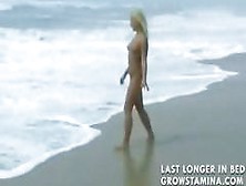 Nude Blonde Babe Walks On The Beach And Then Gets Hammered