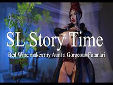 Second Life - Red Wine Makes My Stepaunt A Beautiful Futanari