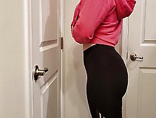My Giant Behind In Yoga Pants And Some New Lingerie