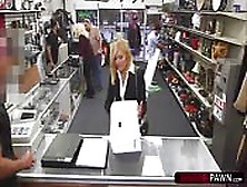 Gorgeous Milf Get Fuck In The Pawnshop