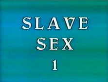 Slavesex 1