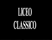 Liceo Classico Part 1 Of 3