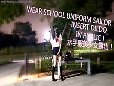 Wear School Uniform Sailor Insert Dildo In Public