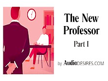 The New Professor Part I (Teacher Student Erotic Audio Sexy Asmr For Women)