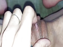 Point Of View Evening Masturbation Of Dripping Soak Twat