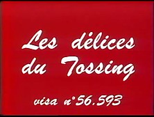 Les Delices Du Tossing (1983) Part 1