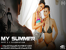 My Summer Episode 2 - Celebration - Alexis Crystal & Anya Krey & Candice Demellza & Emylia Argan & Lilu Moon & Maxmilian Dior &