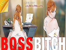 Lauren Phillips In Boss Bitch - Redhead Big Tits Office Sex Anal
