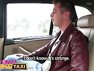 Femalefaketaxi Hot Cabbie Wants To Get Fucked And Get Cum All Ov