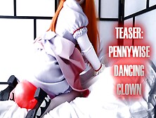 Teaser: Pennywise Dancing Clown (It) - Bella Hentaigirl