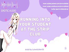 Running Into Your Student At The Strip Club - Erotic Audio