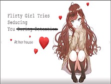 Asmr Flirty Girl Tries With You At Her House (; | Audio