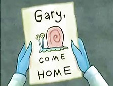 Gary Come Home - Spongebob Squarepants