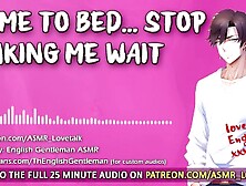 English Bf Reallyyy Wants You To Come To Bed [Audio Porn For All] [M4A]