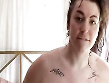 Naked Bbw Woman Is Filming Herself While Taking A Shower