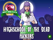 Meet And Fuck High School Of The Dead Fuckers