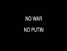 Stop War.  Stop Putin