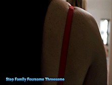 Bess Breast And Melanie Hicks - Step Family Foursome (Hd-1080P)