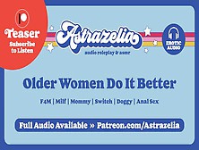 Old Women Do It Better [Milf] [Switch] [Doggy] [Anal] [Erotic Audio]