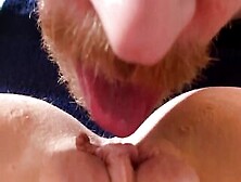 4K Close Up Fpov Snatch Licking!! Real Squirting Orgasms!