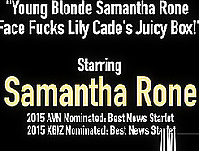 Young Blonde Samantha Rone Face Fucks Lily Cade's Juicy Box!