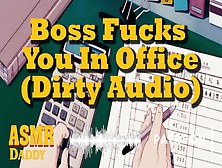The Boss Makes You Blow His Wang In The Office - Kinky Daddy Talk / Audio Ddlg