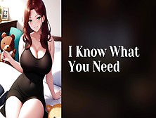 I Know What You Need Gentle Femdom Mommy Asmr Audio Roleplay
