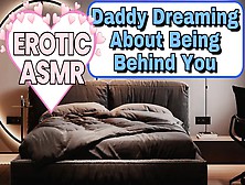 M4F [Dd/lg] Daddy Dreaming About Being Booty You - [Erotic Audio] [Asmr Roleplay] [Deep Fine Voice]