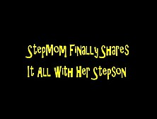 Stepmom Finally Shares It All With Her Stepson (Hd Mp4 Format)