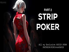 Erotica Audio For Men And Women - Strip Poker - Part 2