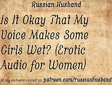 Is It Okay That My Voice Makes Some Whores Wet? (Erotic Audio For Women)