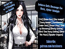 Intern Gets Even With Boss,  After Being Wedgied | Audio Roleplay