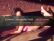 Alexandra Tyler.  Lap Of Luxury