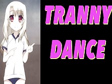 Tranny Dance
