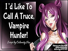 I'd Like To Call A Truce,  Vampire Hunter!