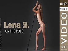 Lena S.  - On The Pole
