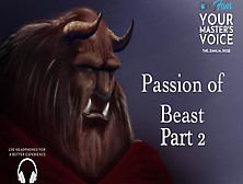 Part Two Passion Of Beast - Asmr British Male - Fan Fiction - Erotic Story