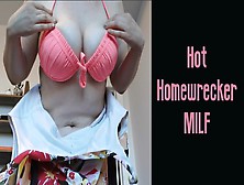 Hot Homewrecker Milf
