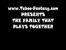 The Family That Play Together -