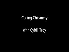 Caning Chicanery