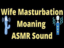Morning Masturbates Asmr Moaning Wifey Home Alone,  Please Don't Jizz Yet