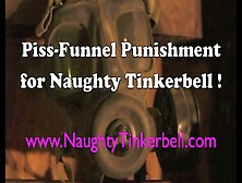 Piss-Funnel Punishment For Naughty Tinkerbell