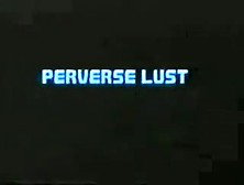 Pervert Lust