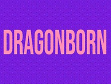 Charisma Check - Dragonborn - A Nerdy Asmr Ramblefap