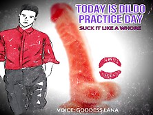 Today Is Dildo Practice Day
