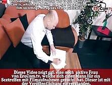 German Porn Casting - Boss Fucks Secretary After The Interview Two