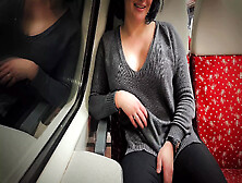 Very Risky Sex On Real Public Train Ended With Cumshot In To The Her Big Ass Real Amateur Dada Deville