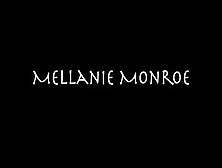 Marvelous Mellanie Monroe Is Making Him Cum