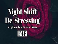 Night Shift De-Stressing [F4F][Gentle Fdom][Comfort]
