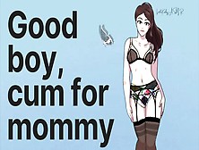 Good Fiance Jizz For Mommy Asmr- Joi Audio